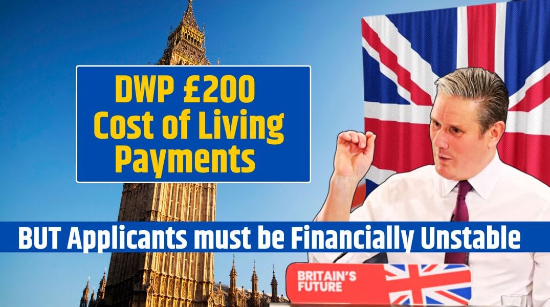 £200 Cost of Living Payments entering Bank Accounts Every Week but Applicants have to show they are in serious financial difficulty