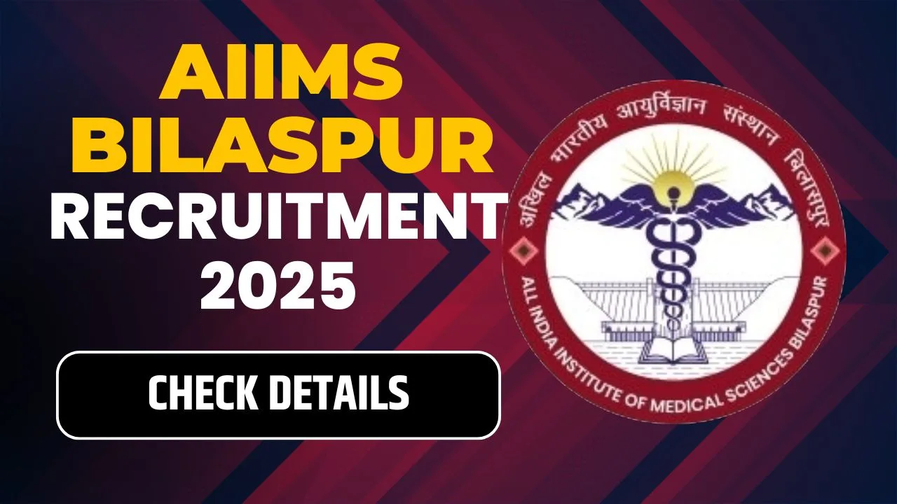 AIIMS Bilaspur Recruitment 2025