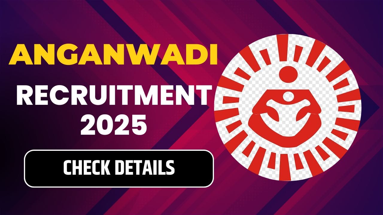 Anganwadi Recruitment 2025