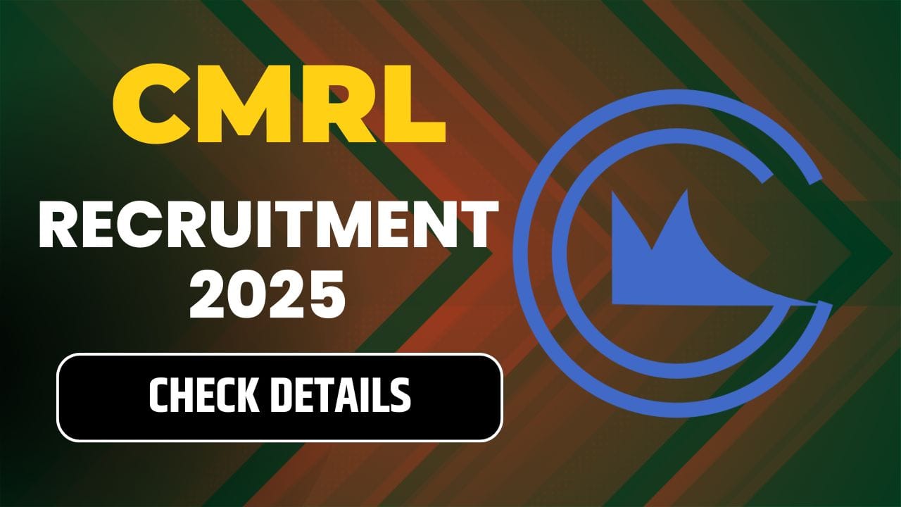 CMRL Recruitment 2025