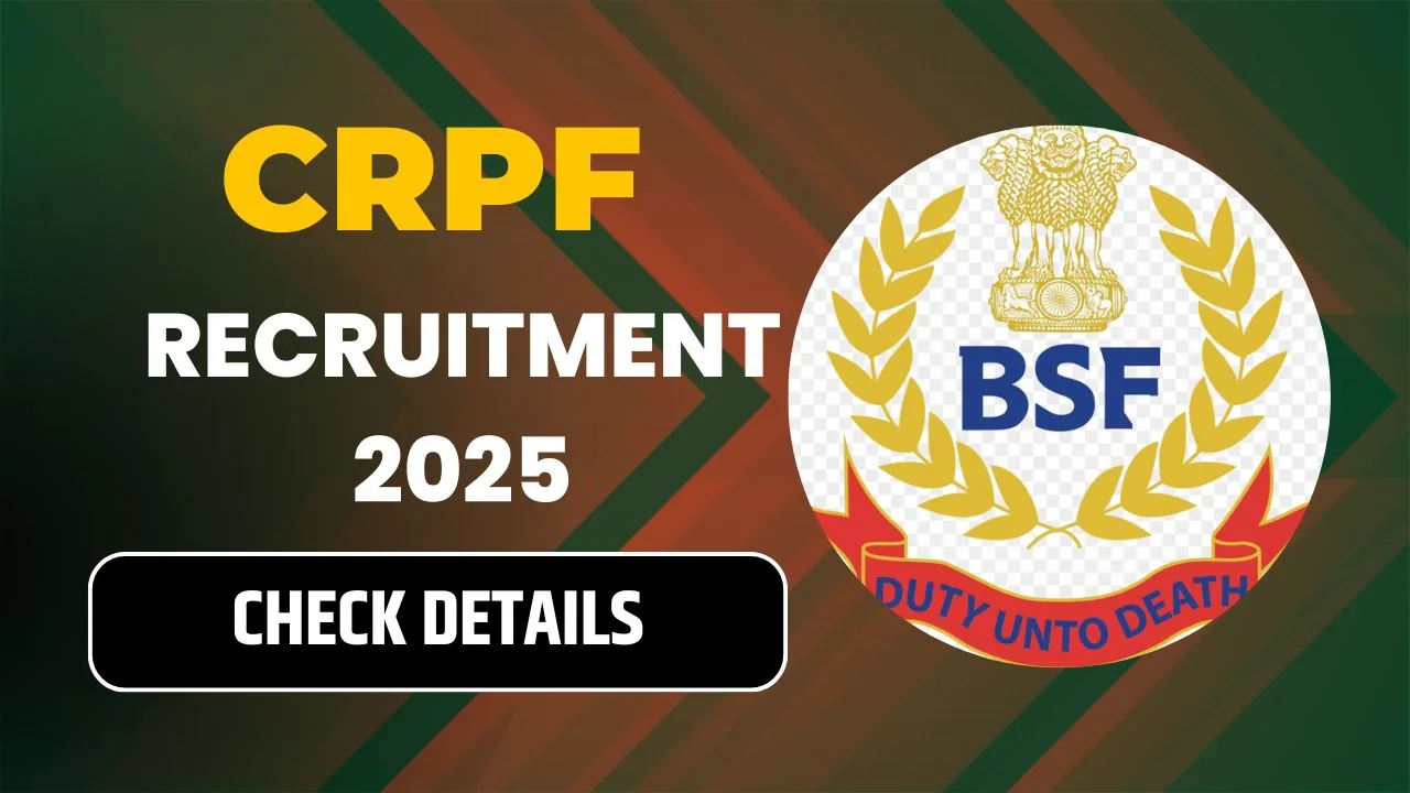 CRPF Recruitment 2025