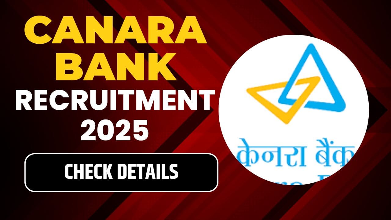 Canara Bank Recruitment 2025