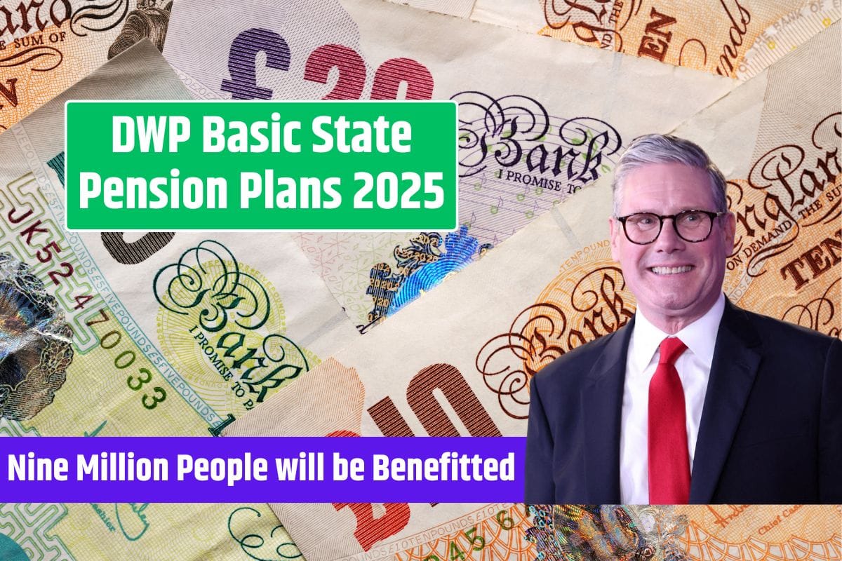 DWP Basic State Pension Plans 2025 - Nine Million People will be benefitted