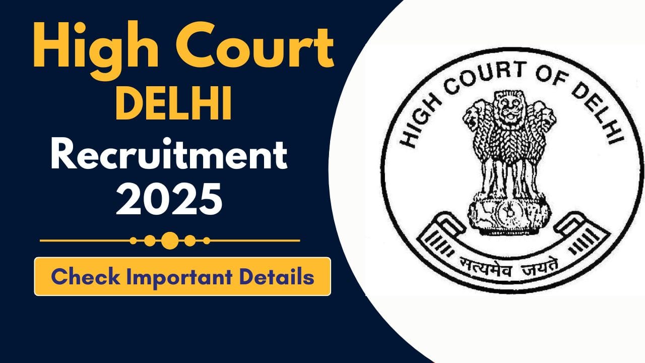 Delhi High Court Recruitment 2025