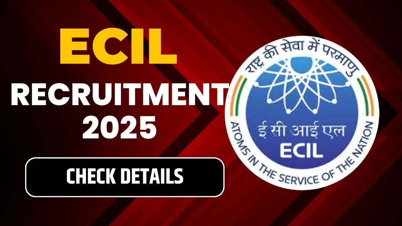 ECIL Recruitment 2025