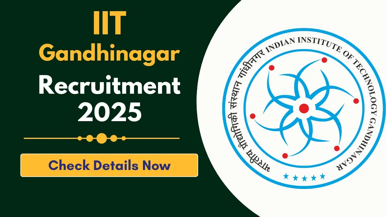 IIT Gandhinagar Recruitment 2025