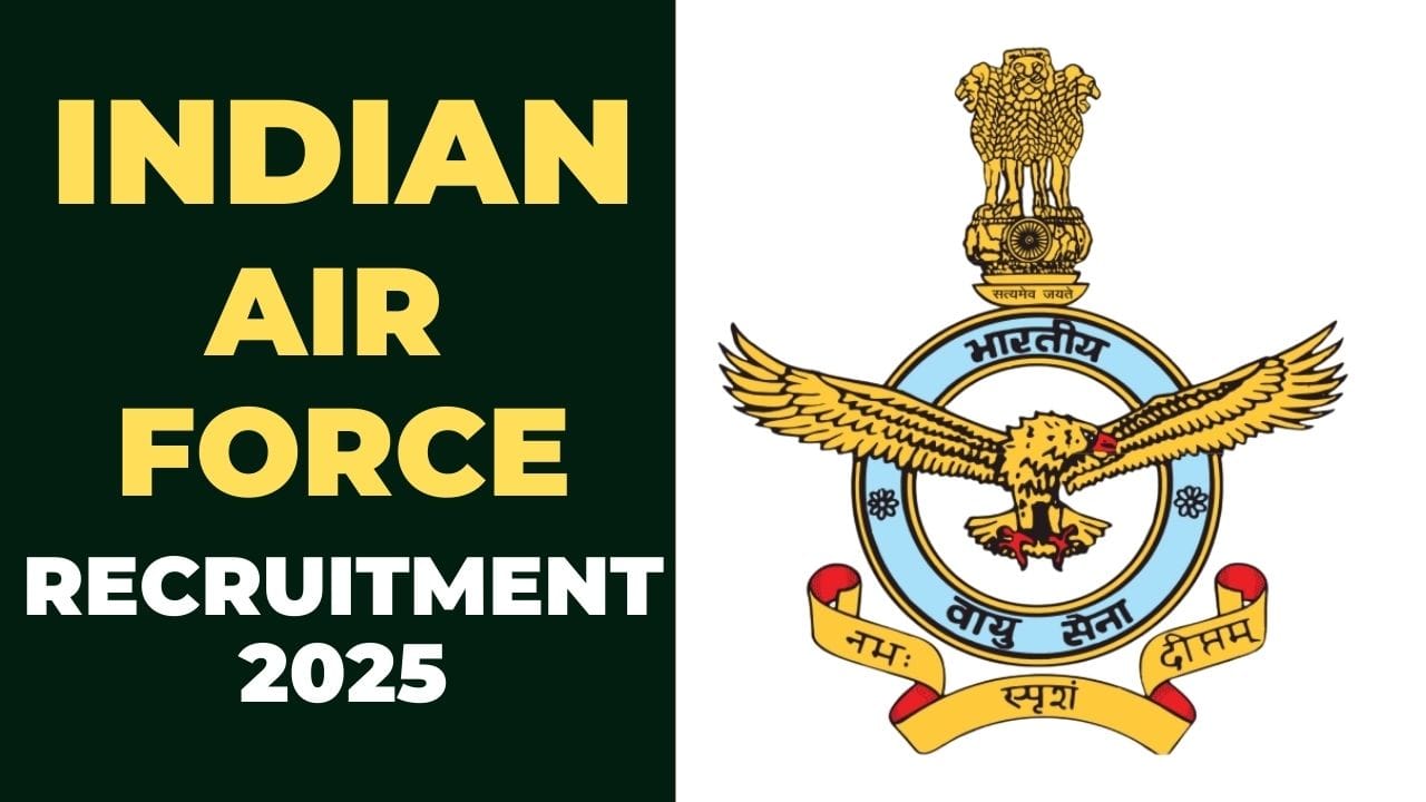 Indian Air Force Recruitment 2025