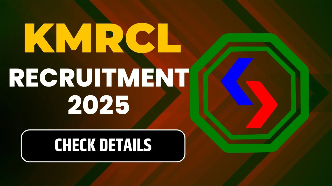 KMRCL Recruitment 2025