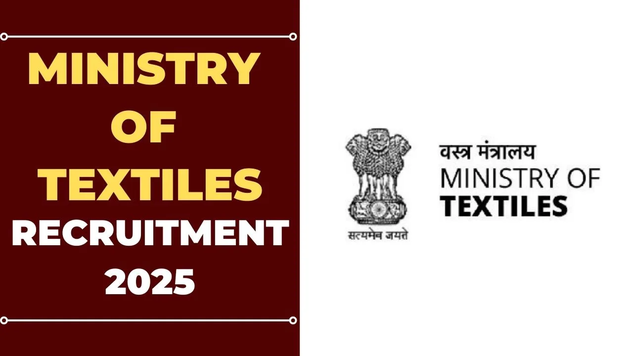 Ministry of Textiles Recruitment 2025