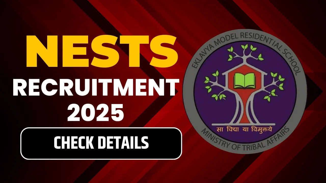 NESTS Recruitment 2025