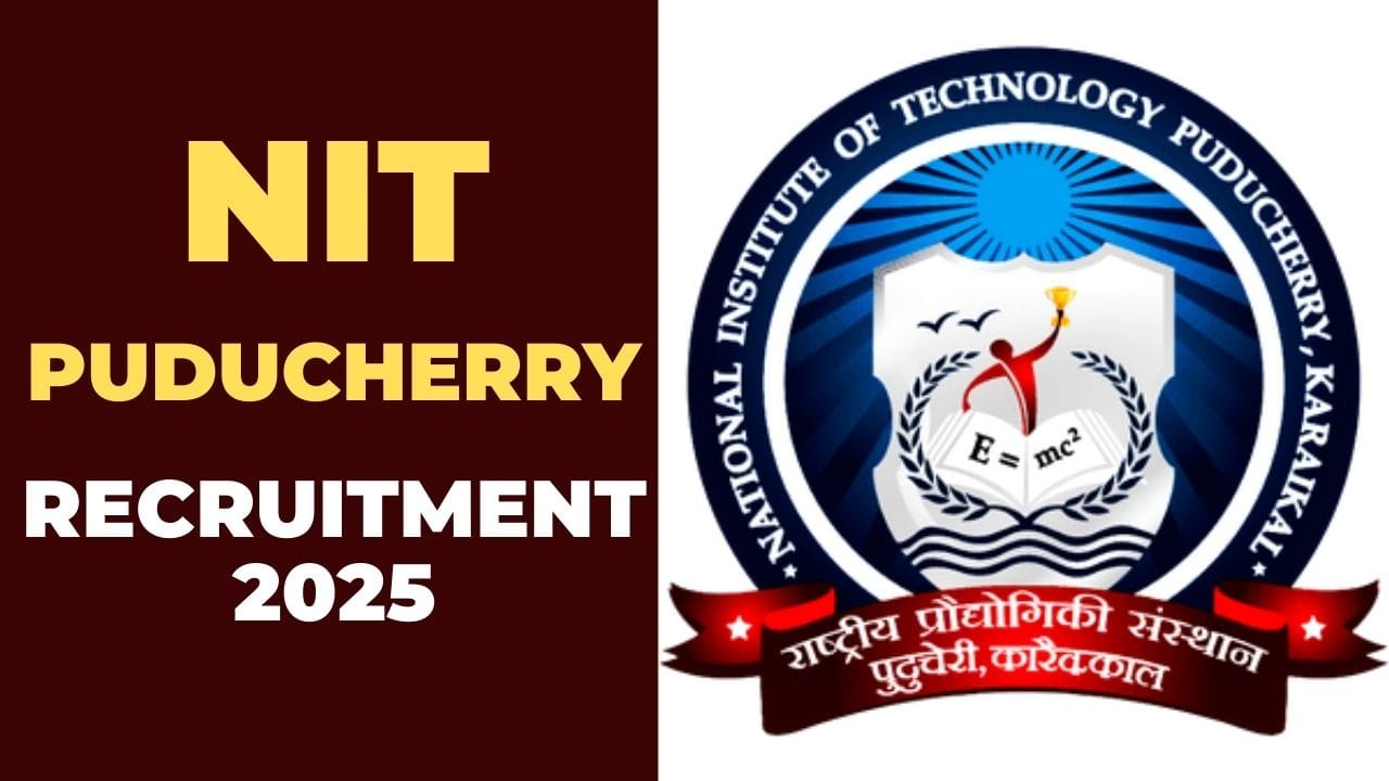 NIT Puducherry Recruitment 2025