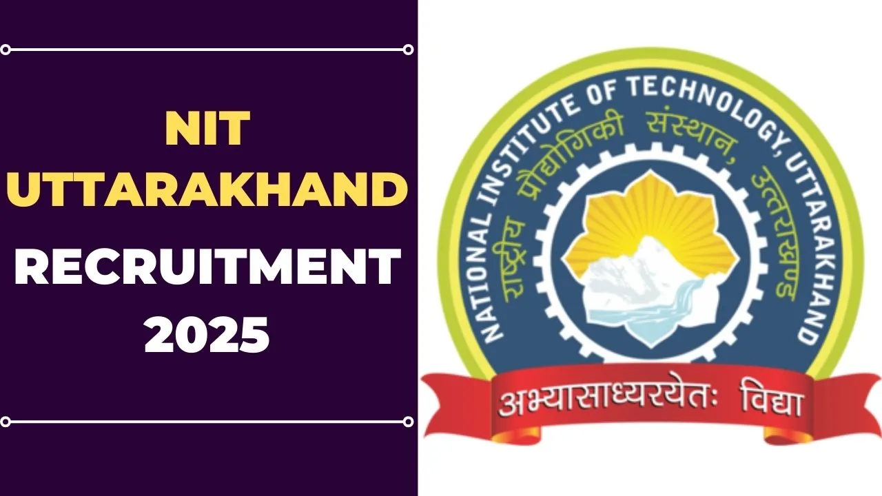 NIT Uttarakhand Recruitment 2025