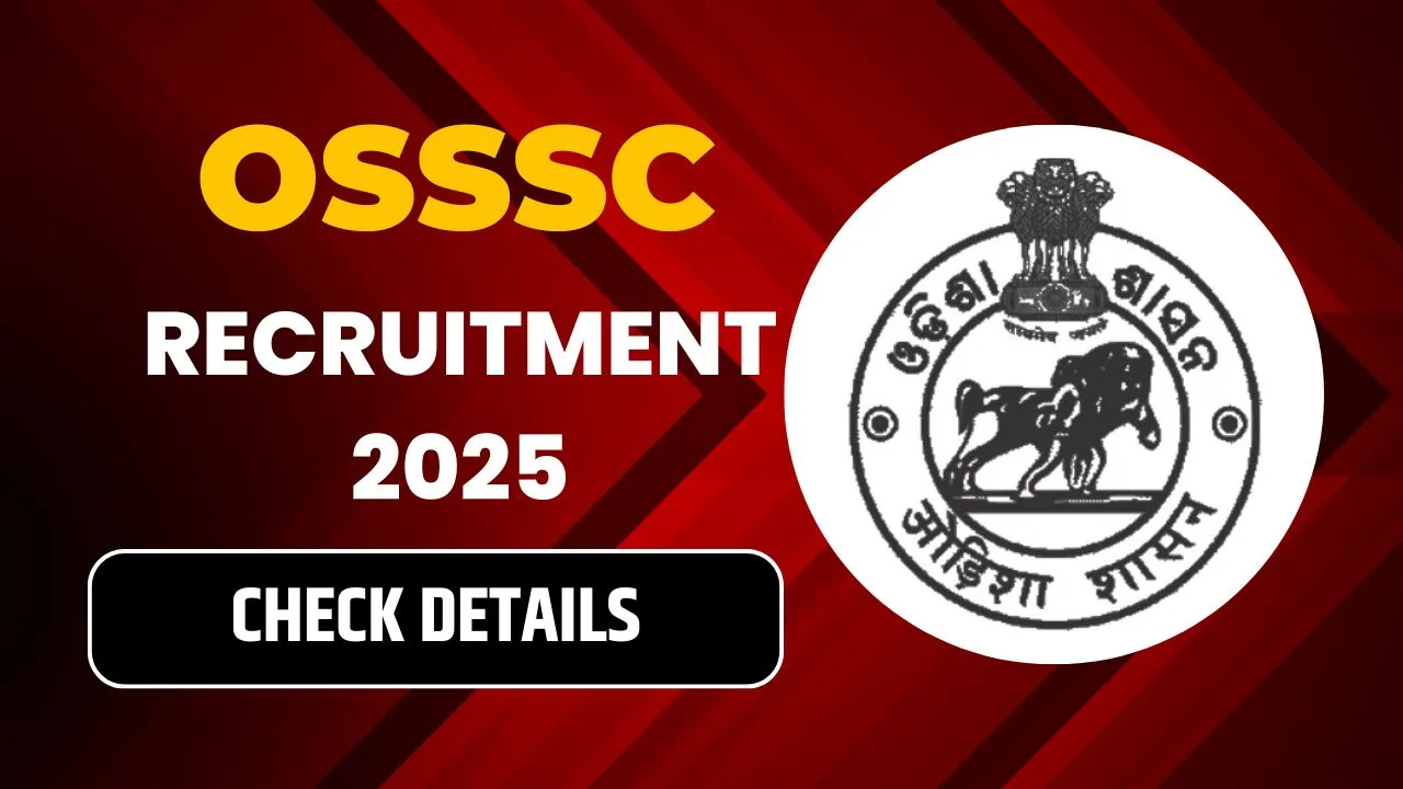 OSSSC Recruitment 2025