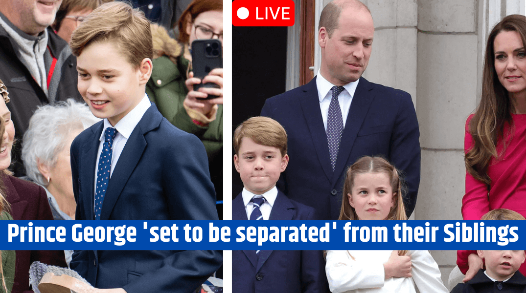 Prince George 'set to be separated' from their Siblings as Kate and William ‘ditch royal tradition’
