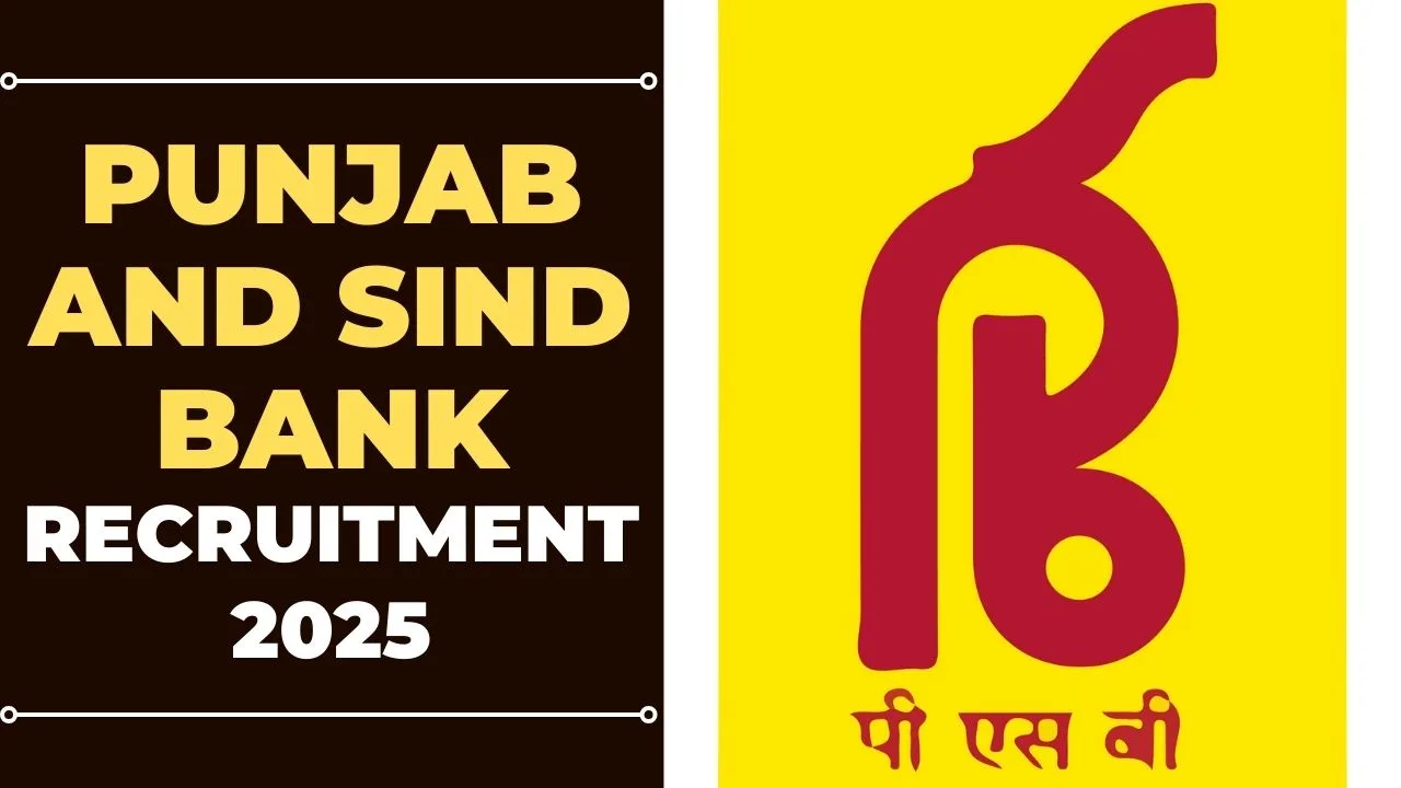Punjab and Sind Bank Recruitment 2025