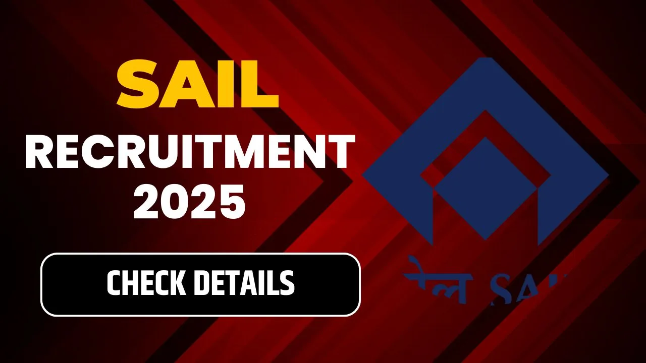 SAIL Recruitment 2025