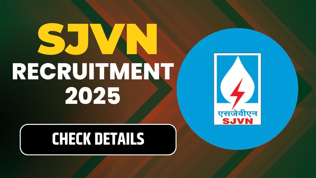 SJVN Recruitment 2025