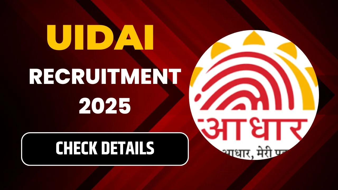 UIDAI Recruitment 2025