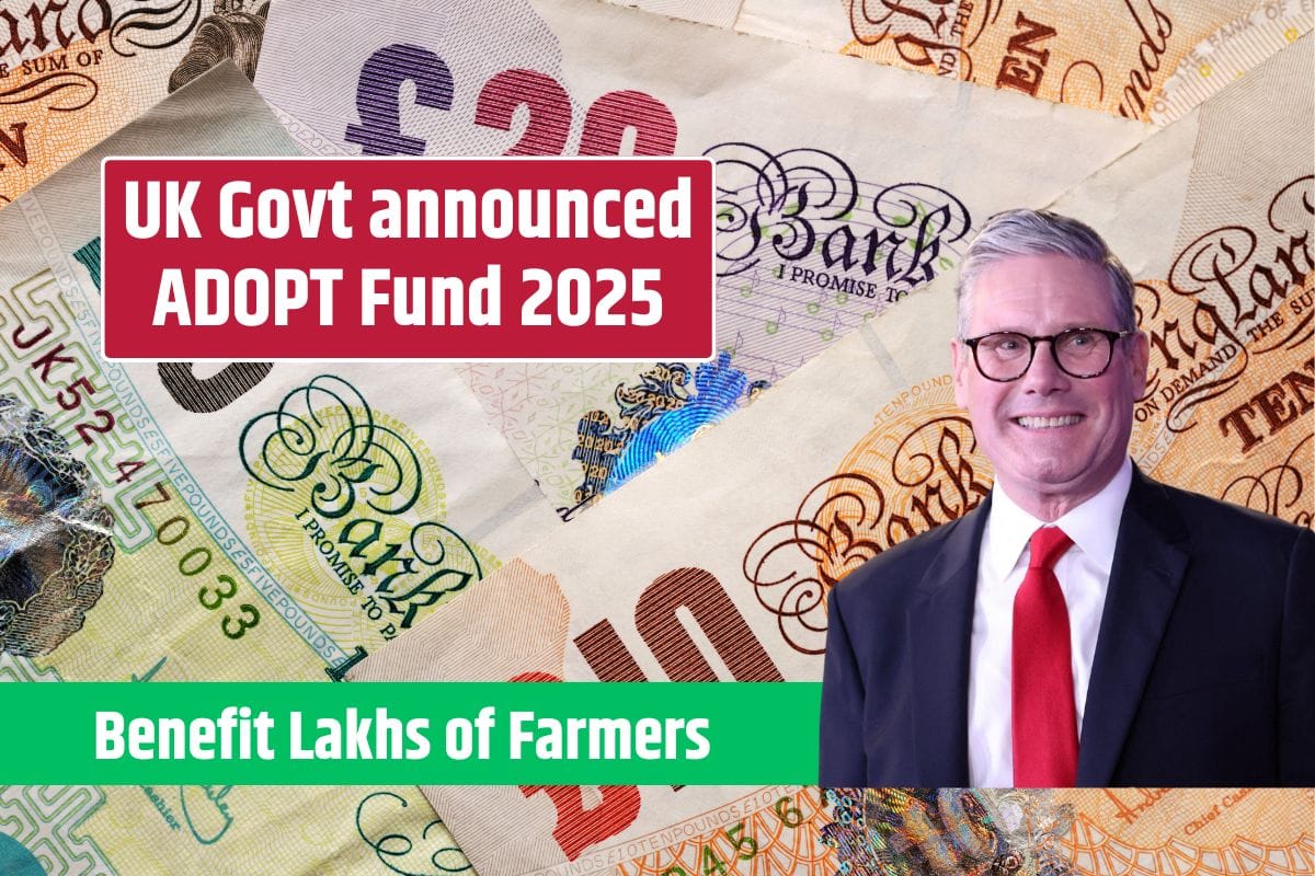 UK Govt announced ADOPT Fund 2025 - will benefit Lakhs of Farmers Check Farmers Reforms List