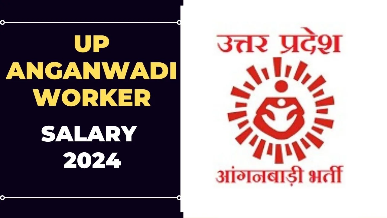 UP Anganwadi Worker Salary 2024