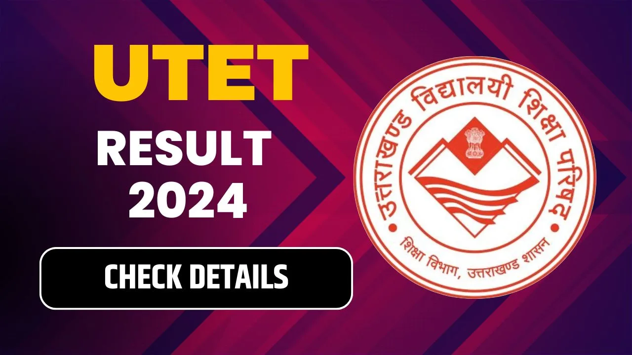 UTET Result 2024