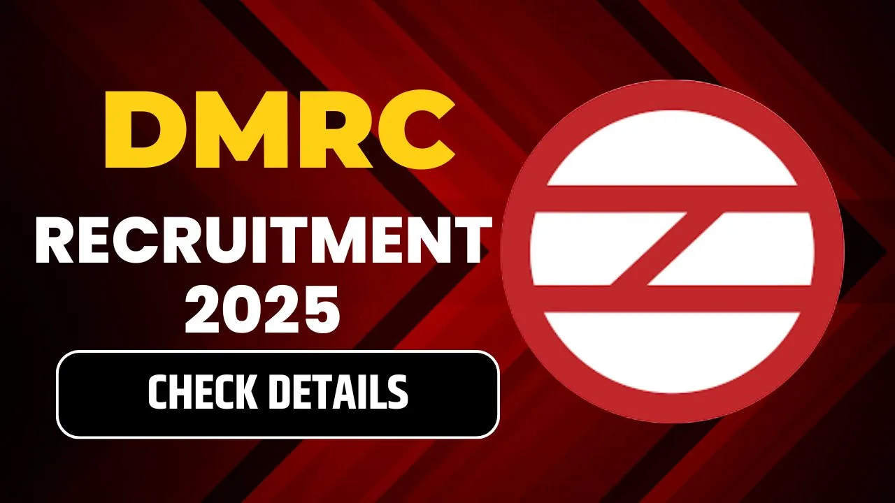 DMRC Recruitment 2025