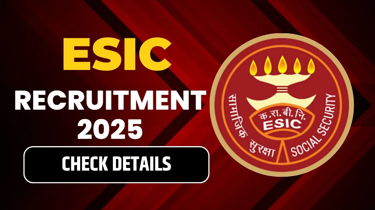 ESIC Recruitment 2025