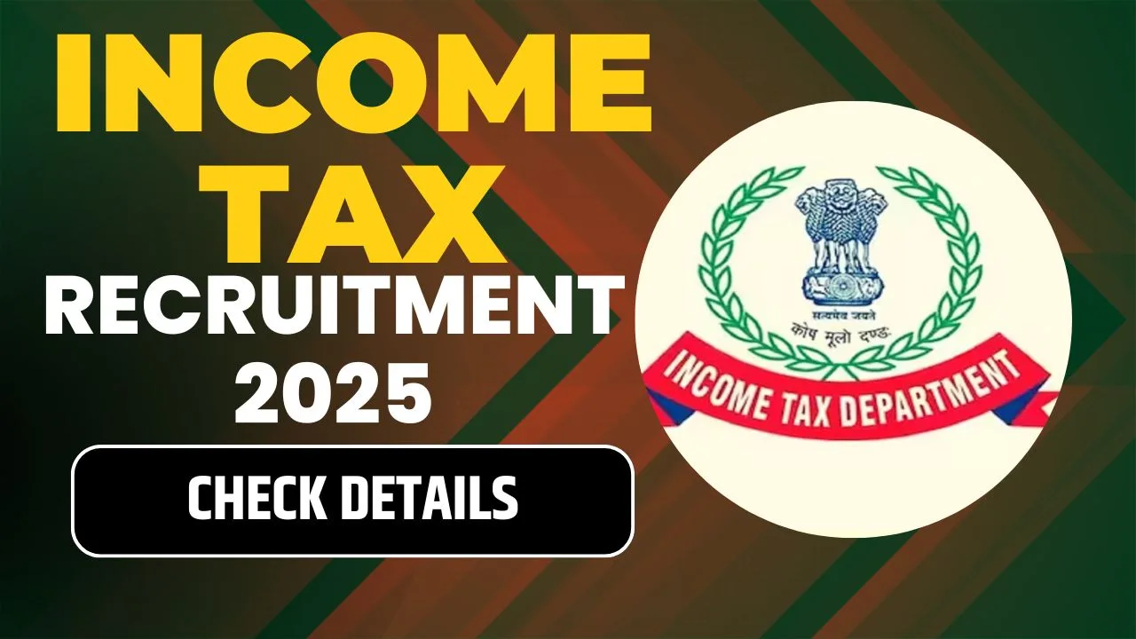 Income Tax Recruitment 2025