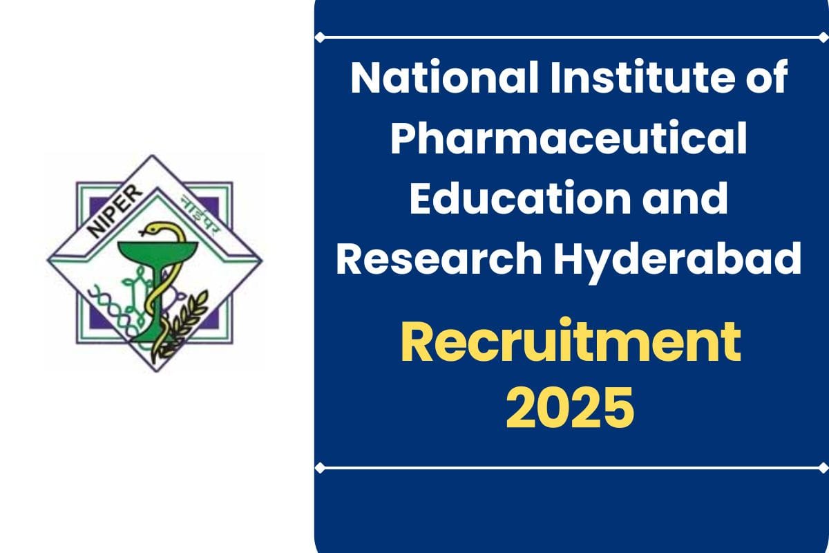 NIPER Hyderabad Non-Faculty Recruitment 2025 – Check Vacancy Details & Selection Process