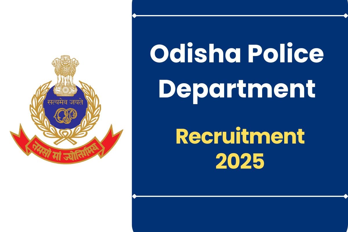 Odisha Police Recruitment 2025 for 23 Posts - Know Vacancy Details & Selection Process