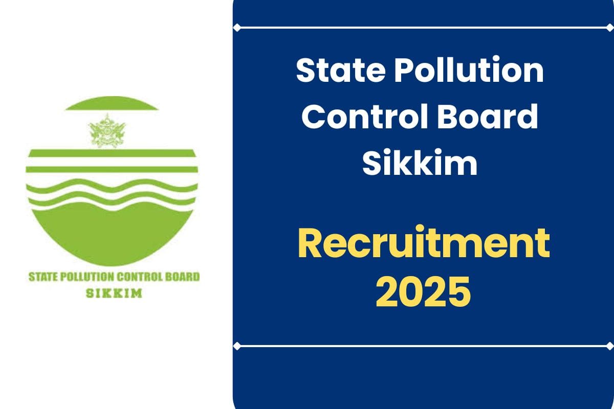 SPCB Sikkim Recruitment 2025 - Check Vacancy Detail & How to Apply Posts for Junior Scientific Assistant & Field Assistant