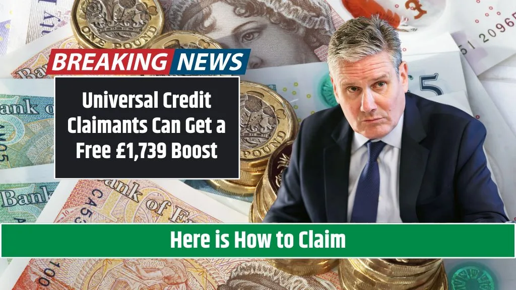 Universal Credit Claimants Can Get a Free £1,739 Boost – Here is How to Claim