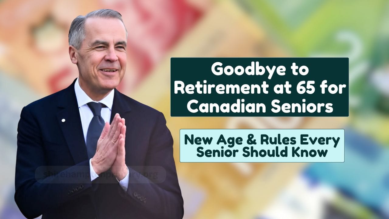 Goodbye to Retirement at 65 for Canadian Seniors